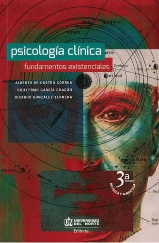 Libro Psicología Clínica. Fundamentos Existenciales