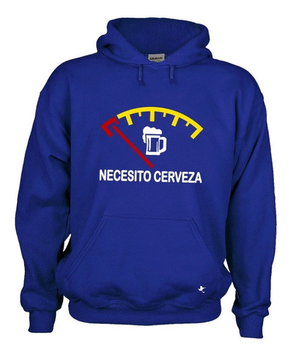 Sudadera Capucha Necesito Cerveza, Nivel Bajo De Cerveza