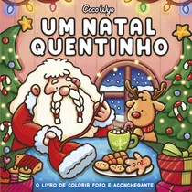 Comprar Um Natal Quentinho (cozy Christmas) - Livro De Colorir Coco Wyo - Coco Wyo