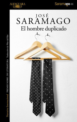El Hombre Duplicado, De José Saramago. Editorial Alfaguara, Tapa Blanda, Edición 1 En Español