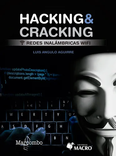 Hacking & Cracking, Redes Inalambricas Wifi - Angulo Aguirre