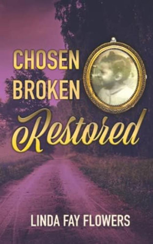 Libro:  Chosen, Broken, Restored