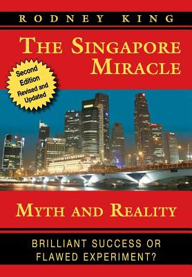 Libro The Singapore Miracle: Myth And Reality - King, Rod...