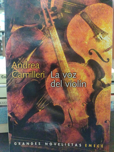 Andrea Camilieri. La Voz Del Violín. Montalbano. Olivos.