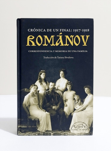 Romanov / Crónica De Un Final 1917 - 1918 - Correspondencia 