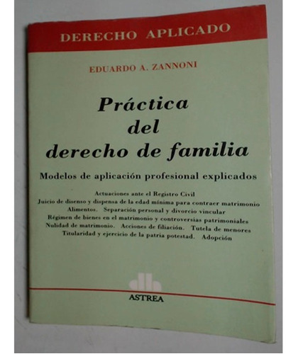 Práctica Del Derecho De Familia; 2da. Ed. Zannoni
