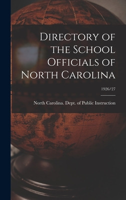 Libro Directory Of The School Officials Of North Carolina...