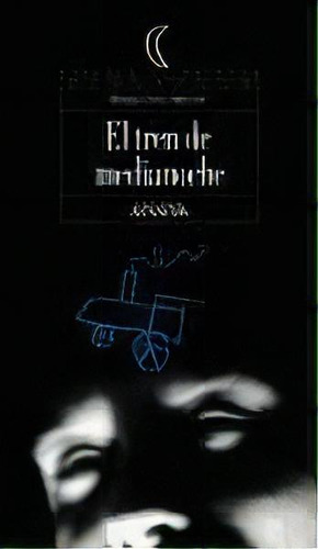 El Tren De Medianoche, De Mariela Chenu Melchior. Editorial Anaya, Tapa Blanda, Edición 2008 En Español
