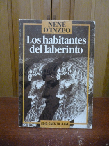 Los Habitantes Del Laberinto - Nené D'inzeo