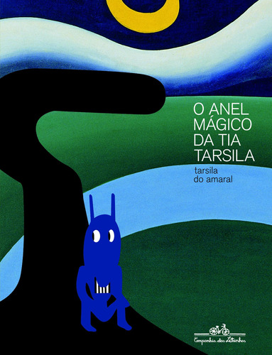 O anel mágico da tia Tarsila, de Amaral, Tarsila do. Editora Schwarcz SA, capa mole em português, 2011
