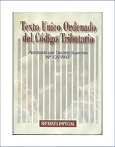 Comprar Tuo Del Código Tributario - Decreto Supremo N° 135-99-ef