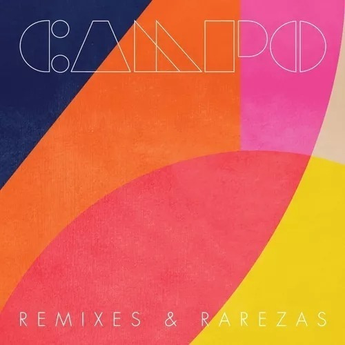 Campo Remixes & Rarezas Cd Son