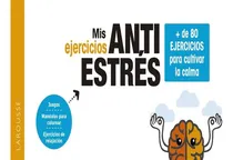 Comprar Mis Ejercicios Antiestrés. + De 80 Ejercicios Para Cultivar 