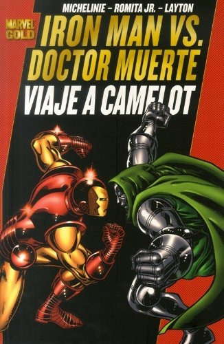 Iron Man Vs Doctor Muerte. Viaje A Camelot