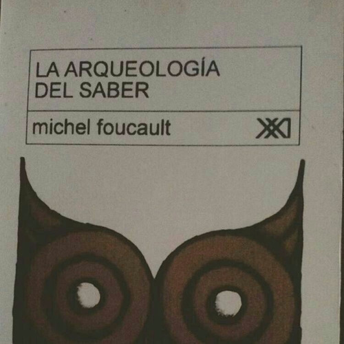  La Arqueología Del Saber De Michel Foucault