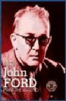 Print The Legend - La Vida De John Ford, Scott Etman, T&b