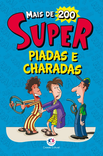 Super piadas e charadas, de Cultural, Ciranda. Série Piadas Ciranda Cultural Editora E Distribuidora Ltda., capa mole em português, 2017