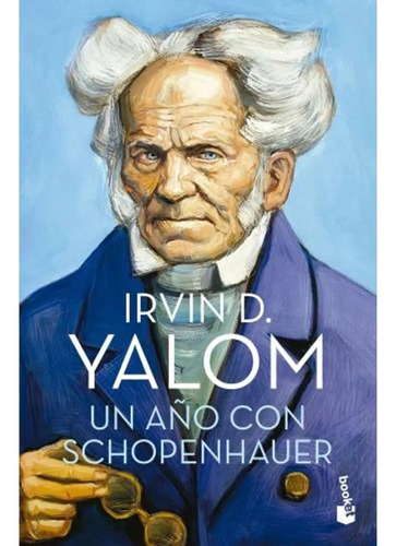Un Año Con Schopenhauer - Yalom Irvin