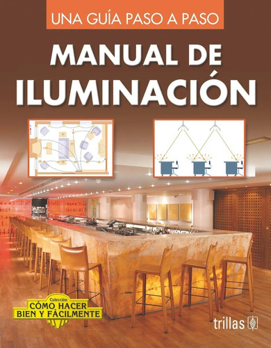 Manual De Iluminación Guía Paso A Paso Trillas