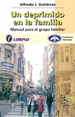 Un Deprimido En La Familia - Gutierrez - Corpus