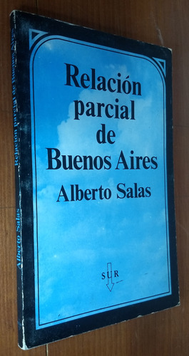 Relacion Parcial De Buenos Aires - Alberto Salas - Sur