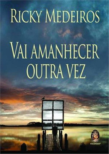 Livro Vai Amanhecer Outra Vez