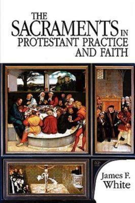 Libro The Sacraments In Protestant Practice And Faith - W...