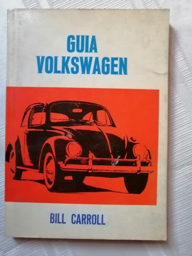 Libro Guía Volskwagen Bill Carroll