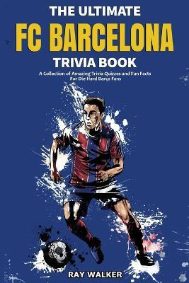 Libro The Ultimate Fc Barcelona Trivia Book : A Collectio...