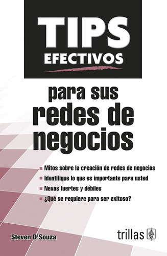 Tips Efectivos Para Sus Redes De Negocios - D'souza, Steven