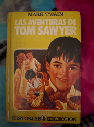Las Aventuras De Tom Sawyer Bruguera Historias