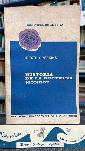 Historia De La Doctrina Monroe - Perkins 