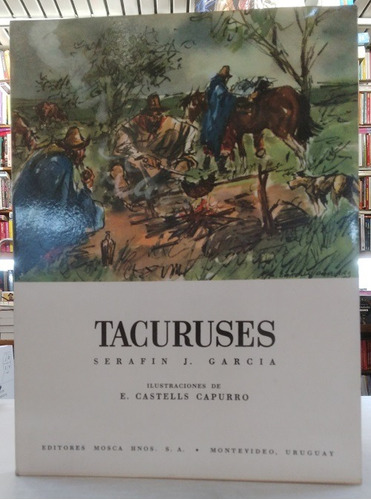 Tacuruses  (ilustraciones De E. Castells Capurro)