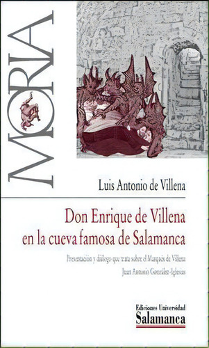 Don Enrique De Villena En La Cueva Famosa De Salamanca, De Luis Antonio De Villena. Editorial Universidad De Salamanca. Ediciones Universidad Salamanca En Español