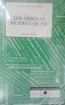 Comprar Los Arboles Mueren De Pie 