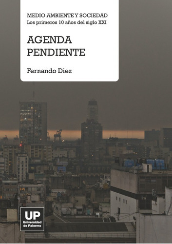 Agenda Pendiente : Medio Ambiente Y Sociedad, De Díez, Fernando. Editorial Nobuko/diseño Editorial, Tapa Blanda En Español