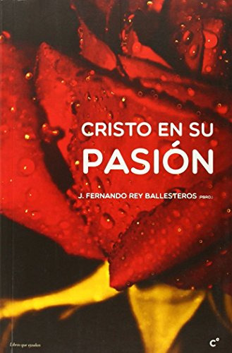 Cristo En Su Pasion - Rey Ballesteros Fernando