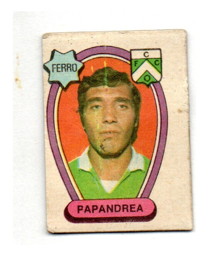 Figurita Ferro Futbol Golazo 1973 Papandrea