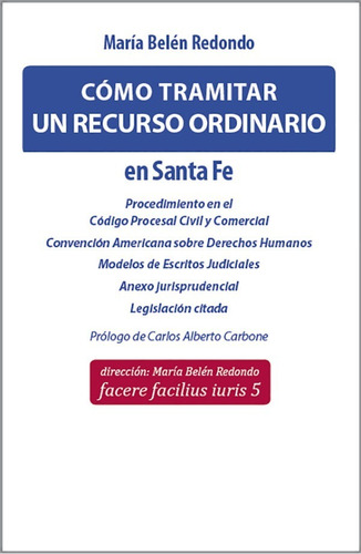 Cómo Tramitar Un Recurso Ordinario En Santa Fe