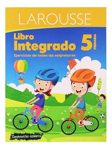 Libro Integrado 5 Primaria, Todas Las Asignaturas, Larousse