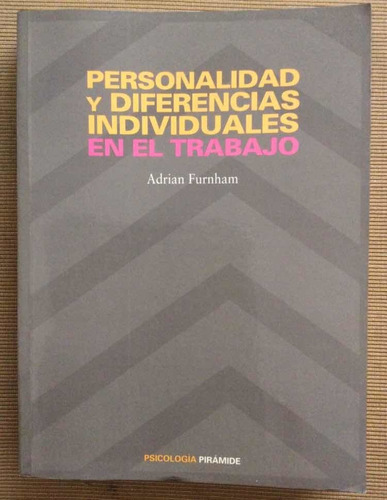Personalidad Y Diferencias Individua Trabajo Adrián Furnham (Usado)