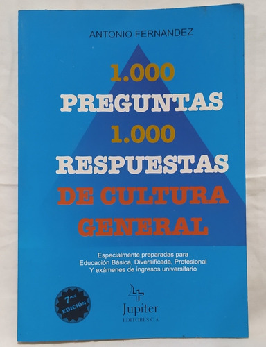 1000 Preguntas 1000 Respuestas De Cultura General Antonio F