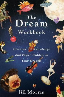 Libro The Dream Workbook - Jill Morris