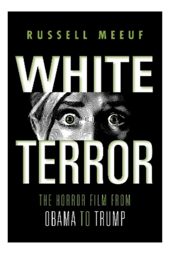 White Terror - Russell Meeuf. Ebs