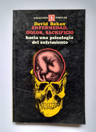Enfermedad, Dolor, Sacrificio - David Bakan