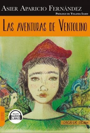 Las Aventuras De Ventolino  Asier Aparicio Fernandezaqwe