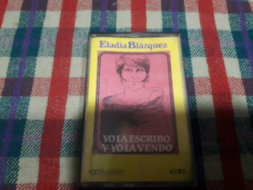 Eladia Blazquez / Yo La Escribo Y Yo La Vendo -  Cassette