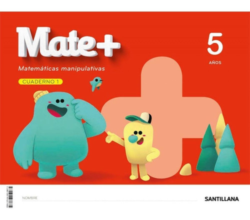 Libro: Mate+ Matematicas Manipulativas 5 Años. Aa.vv. Santil