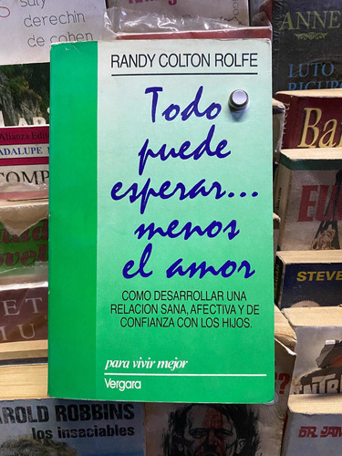 Todo Puede Esperar Menos El Amor Randy Colton