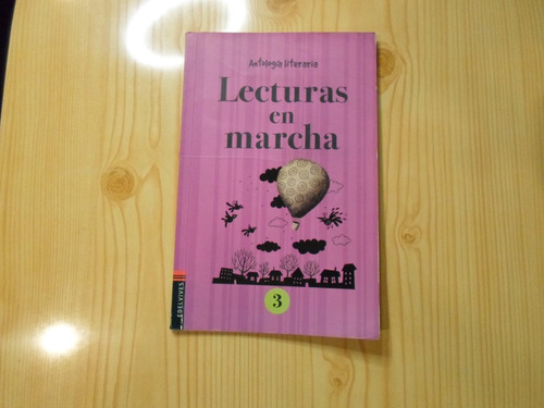 Lecturas En Marcha - Antología Literaria